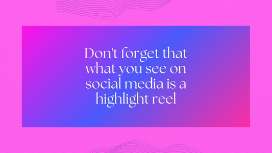 Social media is a highlight reel: a personal share
