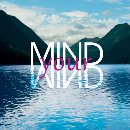 Launch of the Mind your Mind Podcast